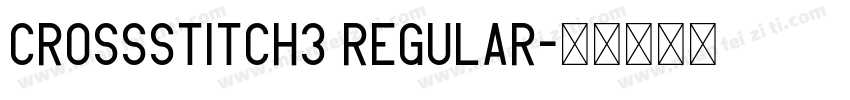 CrossStitch3 Regular字体转换